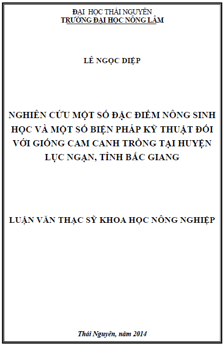 nghien cuu mot so dac diem nong sinh hoc va mot so bien phap ky thuat doi voi giong cam canh trong tai huyen luc ngan tinh bac giang