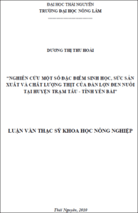nghien cuu mot so dac diem sinh hoc suc san suat va chat luong thit cua dan lon den nuoi tai huyen tram tau tinh yen bai