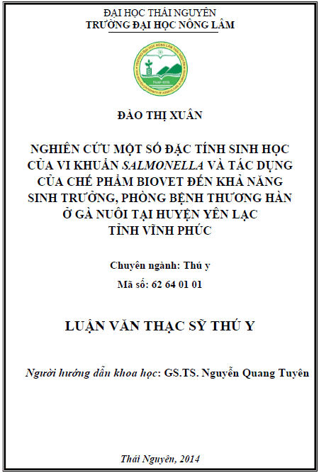 nghien cuu mot so dac tinh sinh hoc cua vi khuan salmonella va tac dung cua che pham biovet den kha nang sinh truong phong benh thuong han o ga nuoi tai huyen yen lac tinh vinh phuc