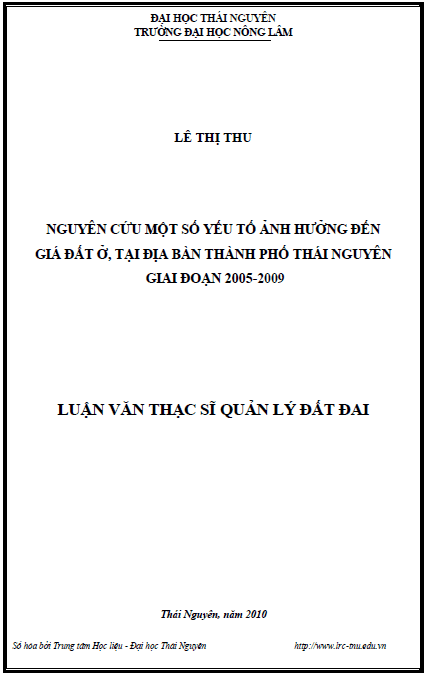 nghien cuu mot so yeu to anh huong den gia dat o tai dia ban thanh pho thai nguyen giai doan 2005 2009