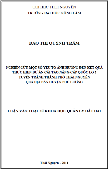 nghien cuu mot so yeu to anh huong den ket qua thuc hien du an cai tao nang cap quoc lo 3 tuyen tranh thanh pho thai nguyen qua dia ban huyen phu luong