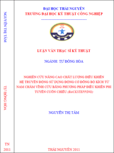 nghien cuu nang cao chat luong dieu khien he truyen dong su dung dong co dong bo kich tu nam cham vinh cuu bang phuong phap dieu khien phi tuyen cuon chieu backstepping
