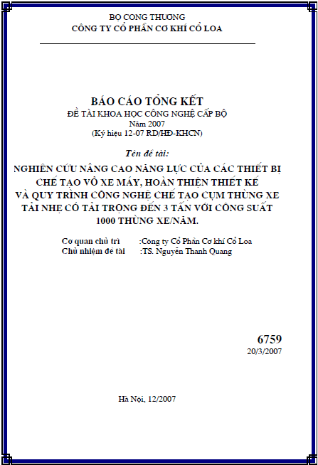 nghien cuu nang cao nang luc cua cac thiet bi che tao vo xe may hoan thien thiet ke va quy trinh cong nghe che tao cum thung xe tai nhe co tai trong den 3 tan voi cong suat 1000 thung xe nam