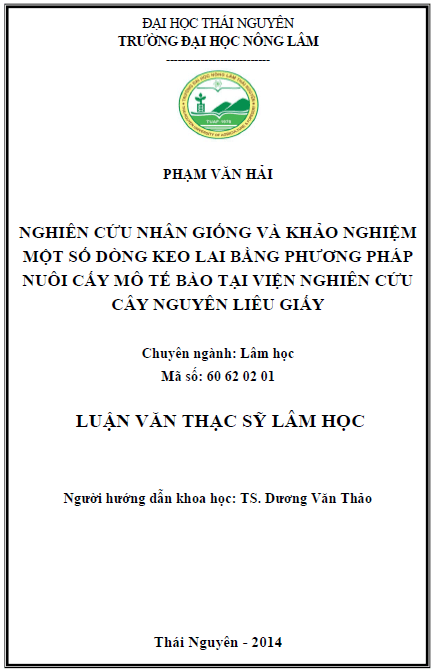 nghien cuu nhan giong va khao nghiem mot so dong keo lai bang phuong phap nuoi cay mo te bao tai vien nghien cuu cay nguyen lieu giay