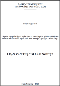 nghien cuu phan lap va tuyen chon vi sinh vat phan giai lan co hieu qua cao tren dat thoai hoa ngheo chat dinh duong o huyen luc ngan tinh bac giang
