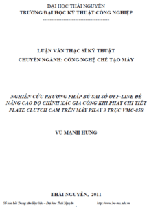 nghien cuu phuong phap bu sai so off line de nang cao do chinh xac gia cong khi phay chi tiet plate clutch cam tren may phay 3 truc vmc 85s