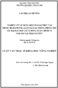 nghien cuu su dung mot so loai thuc vat thuoc ho hanh toi alliumaceae trong phong tru sau hai rau bap cai vu dong xuan chinh vu nam 2010 tai thai nguyen