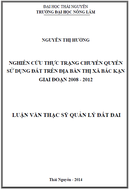 nghien cuu thuc trang chuyen quyen su dung dat tren dia ban thi xa bac kan giai doan 2008 2012