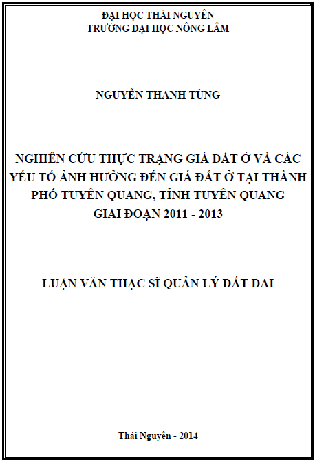 nghien cuu thuc trang gia dat o va cac yeu to anh huong den gia dat o tai thanh pho tuyen quang tinh tuyen quang giai doan 2011 2013