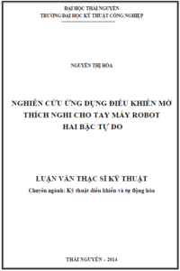 nghien cuu ung dung dieu khien mo thich nghi cho tay may robot hai bac tu do