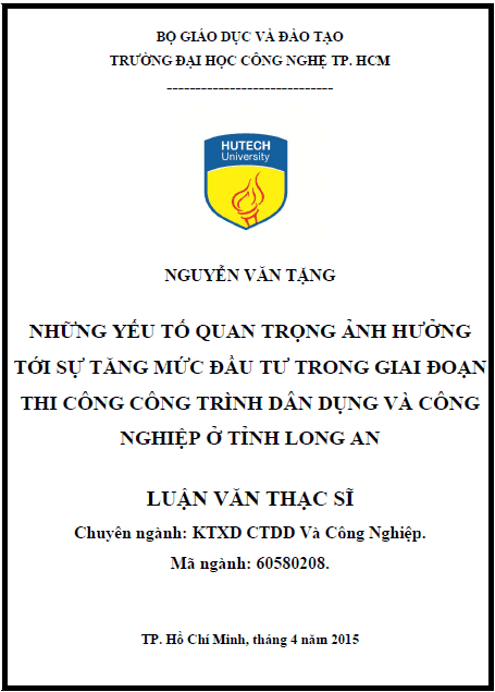 nhung yeu to quan trong anh huong toi su tang muc dau tu trong giai doan thi cong cong trinh dan dung va cong nghiep o tinh long an