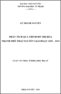 phan tich qua trinh do thi hoa thanh pho thai nguyen giai doan 2000 2010