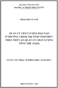 quan ly chat luong dao tao o truong chinh tri tinh vinh phuc theo tiep can quan ly chat luong tong the tqm