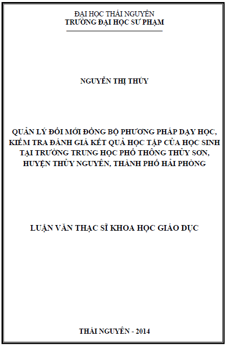 quan ly doi moi dong bo phuong phap day hoc kiem tra danh gia ket qua hoc tap cua hoc sinh tai truong trung hoc pho thong thuy son huyen thuy nguyen thanh pho hai phong