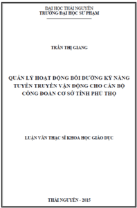 quan ly hoat dong boi duong ky nang tuyen truyen van dong cho can bo cong doan co so tinh phu tho