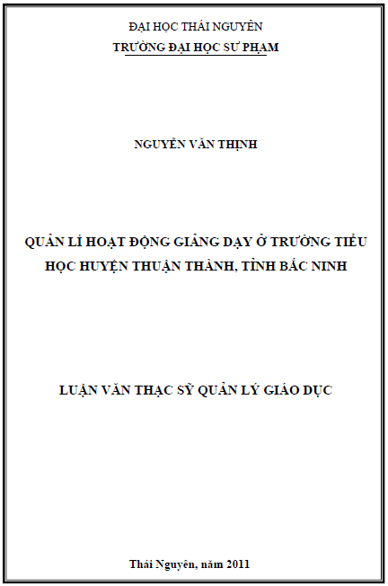 Quản lý hoạt động giảng dạy ở các trường tiểu học của huyện Thuận Thành tỉnh Bắc Ninh 1 quan ly hoat dong giang day o cac truong tieu hoc cua huyen thuan thanh tinh bac ninh