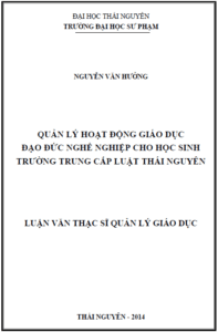 quan ly hoat dong giao duc dao duc nghe nghiep cho hoc sinh truong trung cap luat thai nguyen