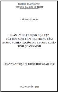 quan ly hoat dong hoc tap cua hoc sinh thpt tai trung tam huong nghiep va giao duc thuong xuyen tinh quang ninh