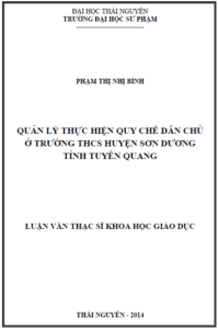 quan ly thuc hien qui che dan chu o truong thcs huyen son duong tinh tuyen quang