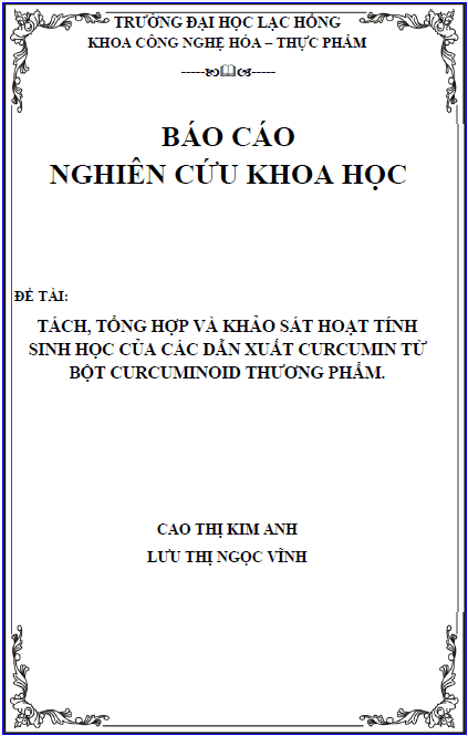 tach tong hop va khao sat hoat tinh sinh hoc cua cac dan xuat curcumin tu bot curcuminoid thuong pham
