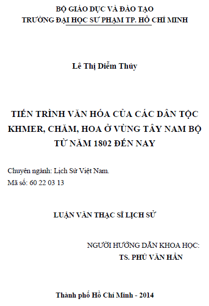 tien trinh van hoa cua cac dan toc khmer cham hoa o vung tay nam bo tu 1802 den nay