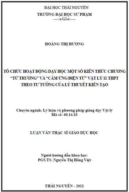 to chuc hoat dong day hoc mot so kien thuc chuong tu truong va cam ung dien tu vat ly 11 thpt theo tu tuong cua ly thuyet kien tao