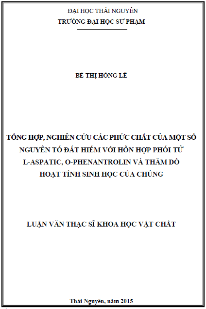 tong hop nghien cuu cac phuc chat cua mot so nguyen to dat hiem voi hon hop phoi tu l aspatic o phenantrolin va tham do hoat tinh sinh hoc cua chung