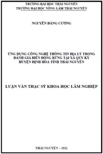 ung dung cong nghe thong tin dia ly trong danh gia bien dong rung tai xa quy ky huyen dinh hoa tinh thai nguyen