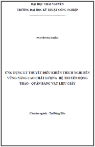 ung dung ly thuyet dieu khien thich nghi ben vung nang cao chat luong he truyen dong thao quan bang vat lieu giay