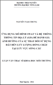 ung dung mo hinh swat va he thong thong tin dia ly gis de danh gia anh huong cua su thay doi su dung dat den luu luong dong chay tai luu vuc song cau