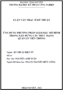 ung dung phuong phap giam bac mo hinh trong xay dung cau truc mang quan ly vien thong