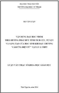 van dung day hoc nhom theo huong phat huy tinh tich cuc tu luc va sang tao cua hoc sinh khi day chuong cam ung dien tu vat li 11 thpt