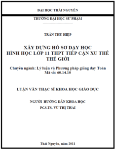 xay dung ho so day hoc hinh hoc lop 11 thpt tiep can xu the the gioi