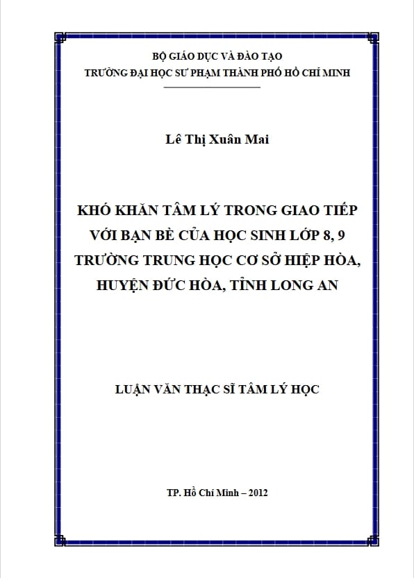 KHÓ KHĂN TÂM LÝ TRONG GIAO TIẾP VỚI BẠN BÈ CỦA HỌC SINH LỚP 8, 9 TRƯỜNG TRUNG HỌC CƠ SỞ HIỆP HÒA, HUYỆN ĐỨC HÒA, TỈNH LONG AN 1 Anh chup man hinh 12 5 2025 93156 hmigninkgibhdckiaphhmbgcghochdjc