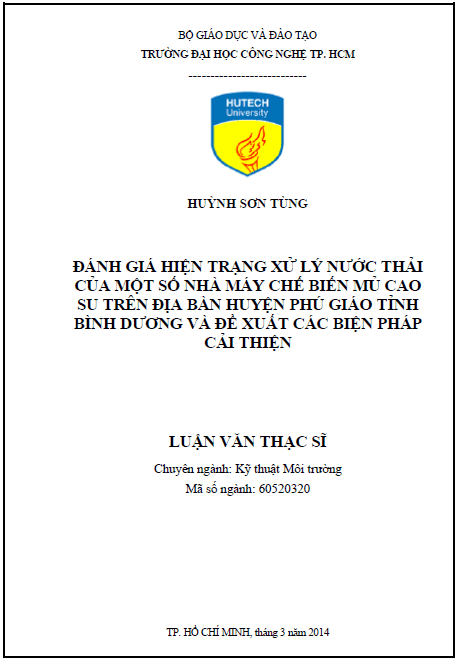 danh gia hien trang xu ly nuoc thai cua mot so nha may che bien mu cao su tren dia ban huyen phu giao tinh binh duong va de xuat cac bien phap cai thien