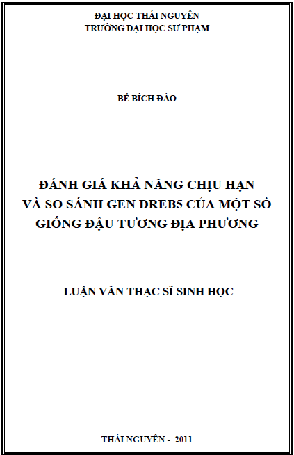 Đánh giá khả năng chịu hạn và so sánh gen DREB5 của một số giống đậu tương địa phương 1 danh gia kha nang chiu han va so sanh gen dreb5 cua mot so giong dau tuong dia phuong