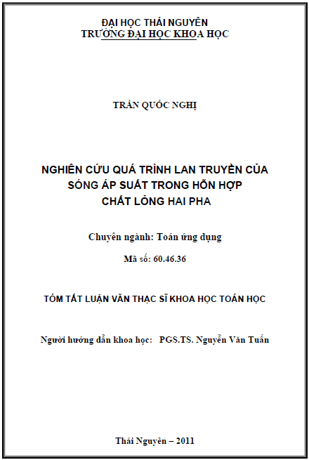 Nghiên cứu quá trình lan truyền của sóng áp suất trong hỗn hợp chất lỏng hai pha 1 nghien cuu qua trinh lan truyen cua song ap suat trong hon hop chat long hai pha