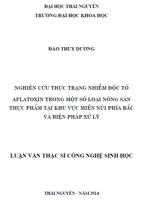 nghien cuu thuc trang nhiem doc to aflatoxin trong mot so loai nong san thuc pham tai khu vuc mien nui phia bac va bien phap xu ly