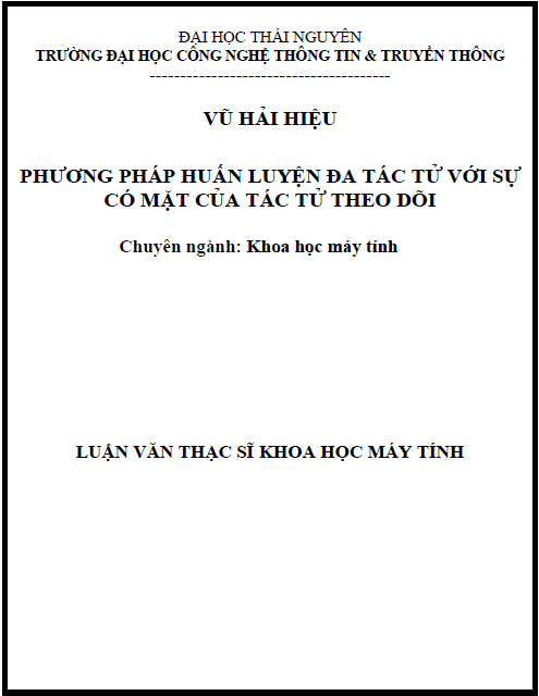 Phương pháp huấn luyện đa tác tử với sự có mặt của tác tử theo dõi 1 phuong phap huan luyen da tac tu voi su co mat cua tac tu theo doi