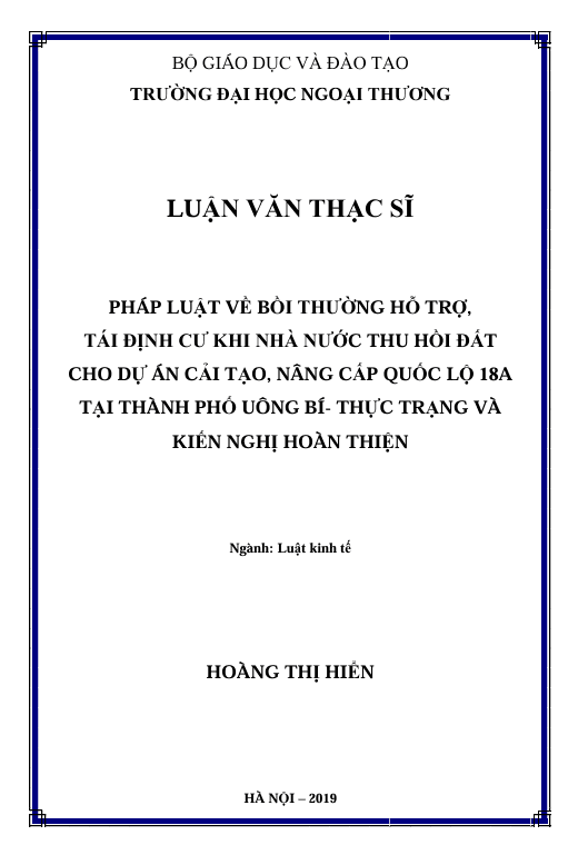 PHÁP LUẬT VỀ BỒI THƯỜNG HỖ TRỢ, TÁI ĐỊNH CƯ KHI NHÀ NƯỚC THU HỒI ĐẤT CHO DỰ ÁN CẢI TẠO, NÂNG CẤP QUỐC LỘ 18A TẠI THÀNH PHỐ UÔNG BÍ- THỰC TRẠNG VÀ KIẾN NGHỊ HOÀN THIỆN 1 Screenshot 2025 06 14 160530