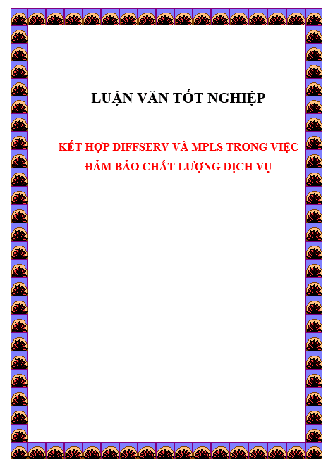 KẾT HỢP DIFFSERV VÀ MPLS TRONG VIỆC ĐẢM BẢO CHẤT LƯỢNG DỊCH VỤ 1 屏幕截图 2025 06 12 210225