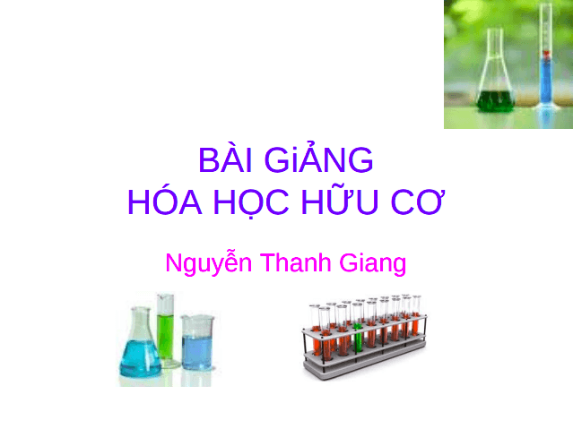 Bài giảng Hóa học hữu cơ: Chương mở đầu - Nguyễn Thanh Giang 1 Anh chup man hinh 2025 07 11 195940