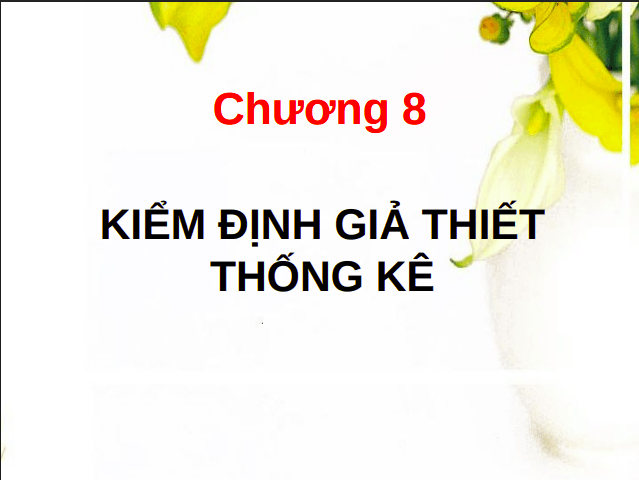 Bài giảng Lý thuyết xác suất và thống kê toán: Chương 8 - Hoàng Thị Diễm Hương 1 Anh chup man hinh 2025 07 14 144431