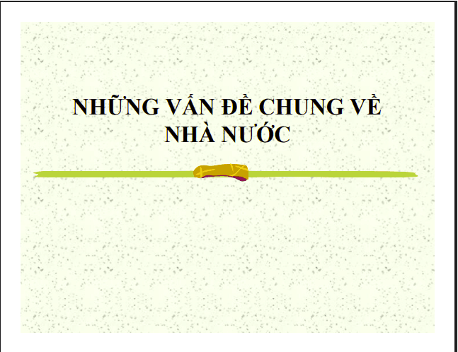 Bài giảng Pháp luật đại cương - Chương 1: Những vấn đề chung về nhà nước 1 Anh chup man hinh 2025 07 19 100148