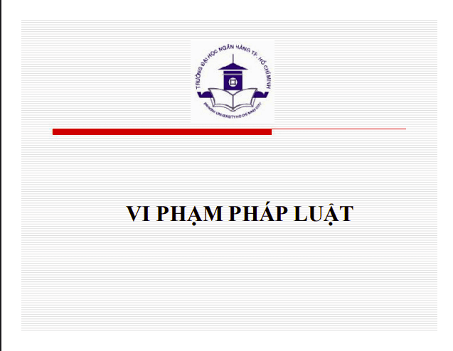 Bài giảng Pháp luật đại cương - Chương 6: Vi phạm pháp luật 1 Anh chup man hinh 2025 07 19 101005