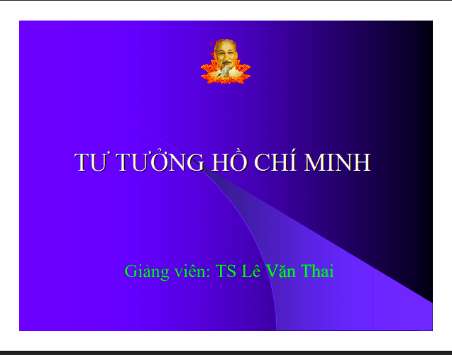 BÀI GIẢNG TƯ TƯỞNG HỒ CHÍ MINH ( Giảng viên TS Lê Văn Thai ) Chương 2 1 Anh chup man hinh 2025 07 20 101116