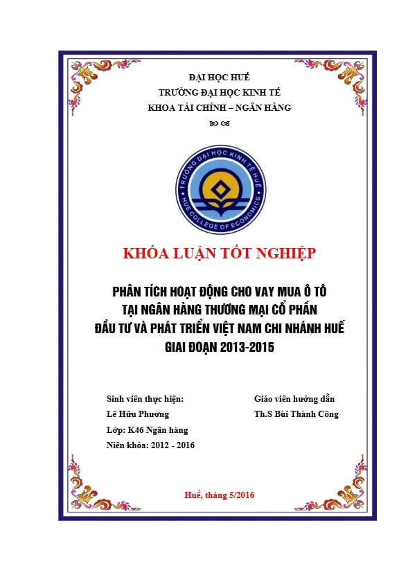 PHÂN TÍCH HOẠT ĐỘNG CHO VAY MUA Ô TÔ TẠI NGÂN HÀNG THƯƠNG MẠI CỔ PHẦN ĐẦU TƯ VÀ PHÁT TRIỂN VIỆT NAM CHI NHÁNH HUẾ GIAI ĐOẠN 2013-2015 1 Anh chup man hinh 2 7 2025 12025 hmigninkgibhdckiaphhmbgcghochdjc