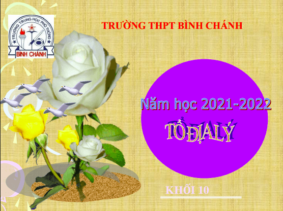 Bài giảng Địa lí lớp 10 bài 19: Sự phân bố sinh vật và đất trên trái đất - Trường THPT Bình Chánh 1 Anh chup man hinh 2025 08 03 135509