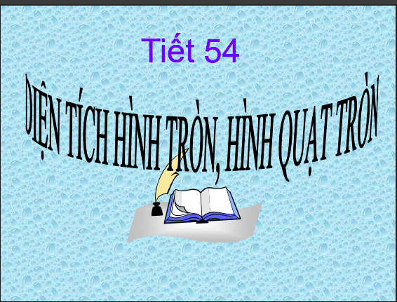 Bài giảng Hình học lớp 9 bài 10: Diện tích hình tròn, hình quạt nón 1 Anh chup man hinh 2025 08 04 101741