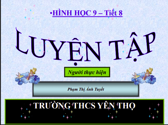 Bài giảng Hình học lớp 9 - Tiết 8: Luyện tập 1 Anh chup man hinh 2025 08 04 102411